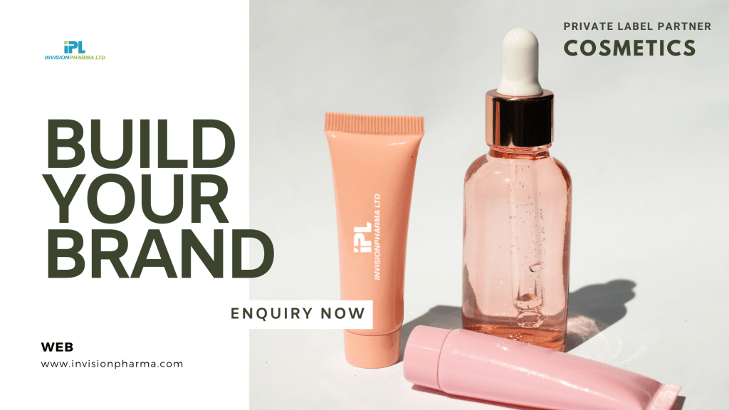 Invision Pharma Ltd. Empowering Brands in the Cosmetics Industry through Private Label
